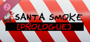 Santa Smoke: Prologue Soundtrack banner