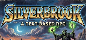 Silverbrook: a Text-Based RPG banner