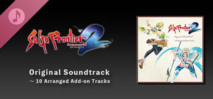 SaGa Frontier 2 Remastered Original Soundtrack ~ 10 Arranged Add-on Tracks banner