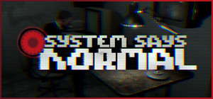 System Says Normal banner