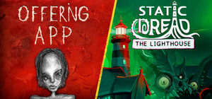 OFFERING APP + Static Dread: The Lighthouse banner