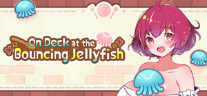 On Deck at the Bouncing Jellyfish banner