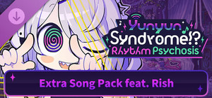 Yunyun Syndrome!? Rhythm Psychosis - Extra Song Pack feat. Rish banner