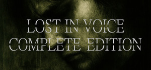 Lost in Voice Complete Edition banner
