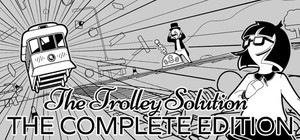 The Trolley Solution : The Complete Edition banner