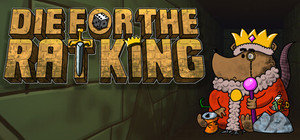 Die for the Rat King banner