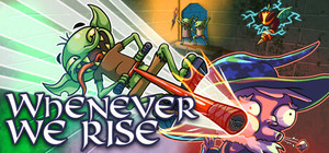 Whenever; We Rise banner