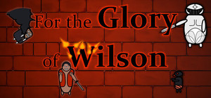 For the Glory of Wilson banner