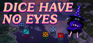 Dice Have No Eyes banner