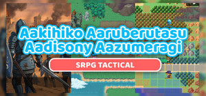 Aakihiko Aaruberutasu Aadisony Aazumeragi: SRPG Tactical banner