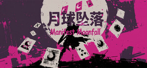 Manifest Moonfall 月球坠落 banner