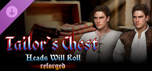 Heads Will Roll: Reforged - Tailor's Chest banner