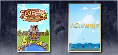 Aquaville&Fluffy Kitchen Saga