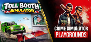 Toll Booth Simulator x Crime Simulator: Playgrounds banner