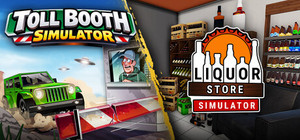 Toll Booth Simulator x Liquor Store Simulator banner