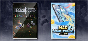 Legionbound & Mad Smartphone Tycoon banner