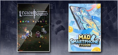 Legionbound & Mad Smartphone Tycoon