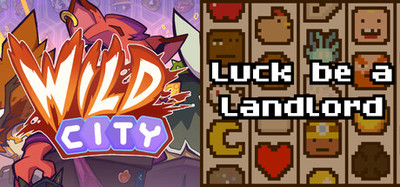 Wild City & Luck be a Landlord