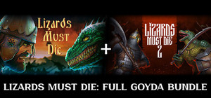 Lizards Must Die: FULL GOYDA banner