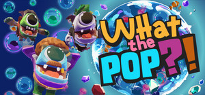 WHAT THE POP?! banner