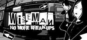Wiseman: No More Breakups banner