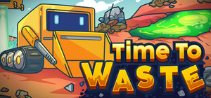 Time To Waste banner