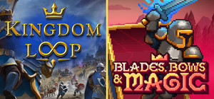 Kingdom Loop + Blades, Bows & Magic banner