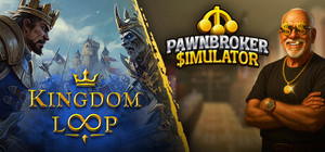 Kingdom Loop x Pawnbroker SImulator banner