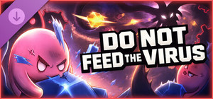 DO NOT FEED THE VIRUS - Supporter Pack banner