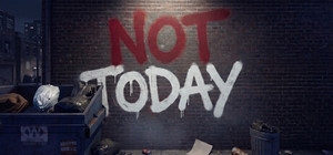 Not Today: Homeless Survival banner