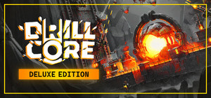 Drill Core Deluxe Edition banner