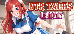 NTR Tales - Lustful Orders banner