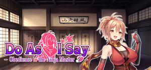 Do As I Say - Obedience to the Ninja Master banner