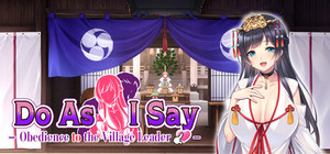 Do As I Say - Obedience to the Village Leader banner