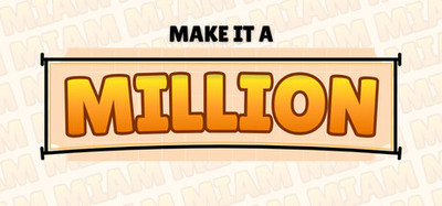Make It a Million