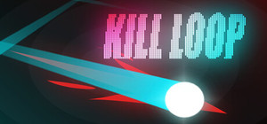 KILL LOOP banner