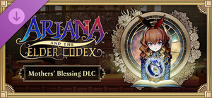 Ariana and the Elder Codex - Mothers' Blessing banner