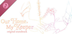 Our Home, My Keeper - Original Soundtrack banner
