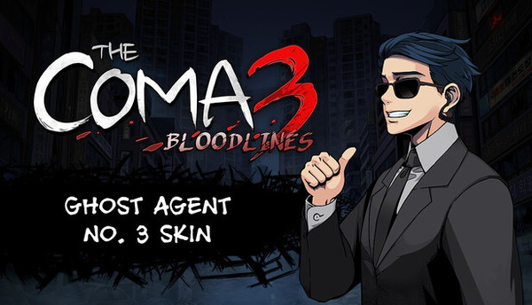 The Coma 3: Bloodlines - Ghost Agent No. 3 Skin