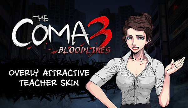 The Coma 3: Bloodlines - Overly Attractive Teacher Skin