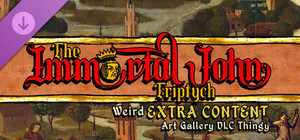 The Immortal John Triptych: Weird Extra Content Art Gallery DLC Thingy ¯_(ツ)_/¯ banner