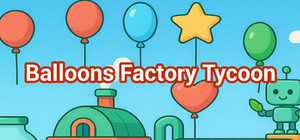 Balloons Factory Tycoon banner
