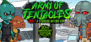 Army of Tentacles: (Not) A Cthulhu Dating Sim 10th Anniversary Edition banner