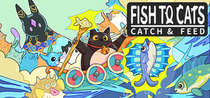 Fish to Cats: Catch & Feed banner