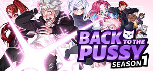Back to the Pussy - Season 1 banner