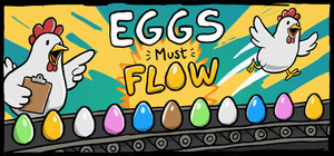 Eggs Must Flow banner