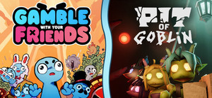 PIT OF GOBLIN X Gamble With Your Friends banner
