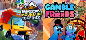 Dangerous Mountain Together X Gamble With Your Friends banner