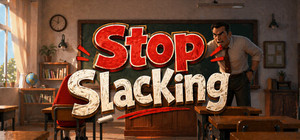 Stop slacking banner