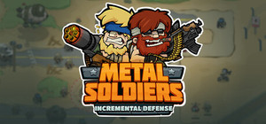 Metal Soldiers: Incremental Defense banner